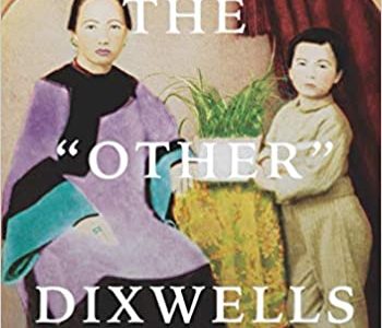 SHA Special Publication and Author Perspective – The “Other” Dixwells