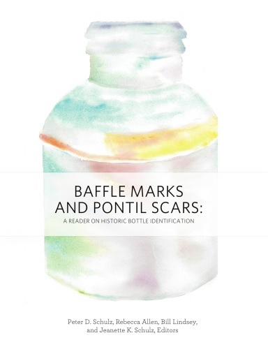 BAFFLE MARKS AND PONTIL SCARS: A READER ON HISTORIC BOTTLE IDENTIFICATION